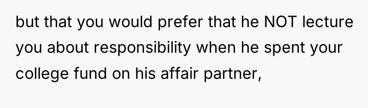 but that you would prefer that he NOT lecture you...
