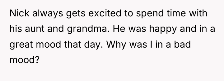 Nick always gets excited to spend time with his aunt...