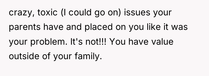 crazy, toxic (I could go on) issues your parents have...