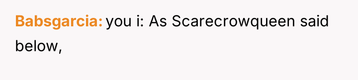 Babsgarcia you i: As Scarecrowqueen said below,