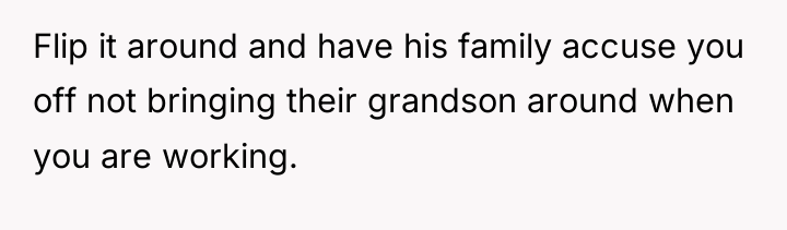 Flip it around and have his family accuse you off...