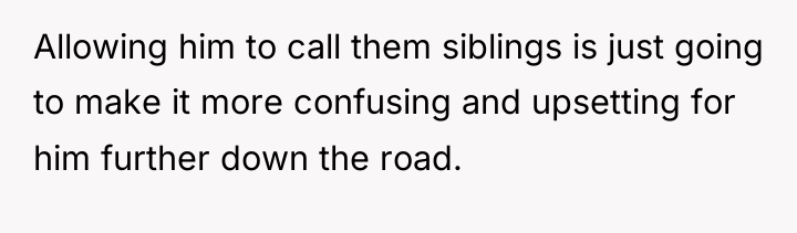 Allowing him to call them siblings is just going to...