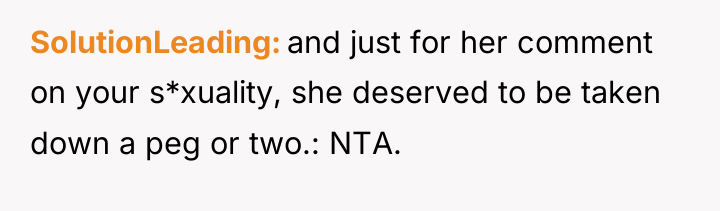 SolutionLeading and just for her comment on your s*xuality, she...