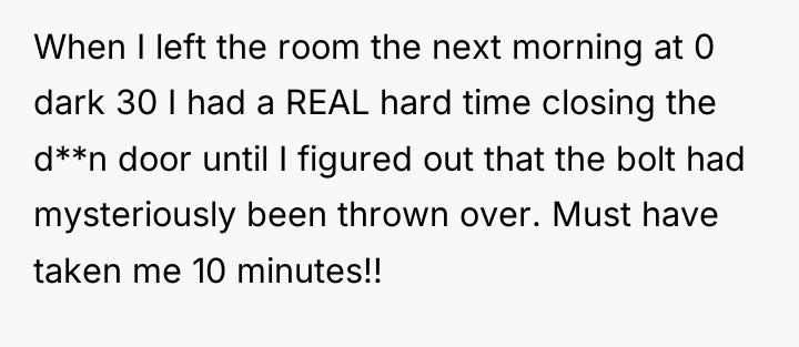 When I left the room the next morning at 0...