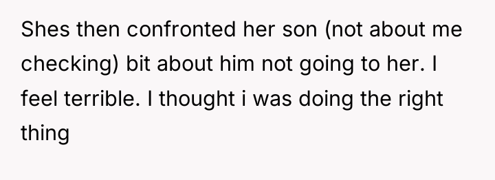 Shes then confronted her son (not about me checking) bit...