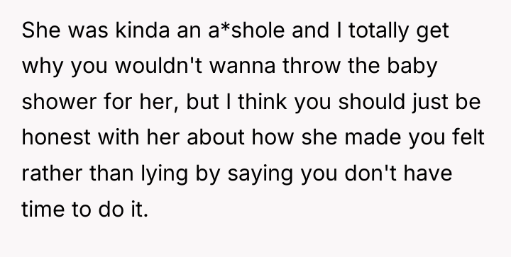 She was kinda an a*shole and I totally get why...