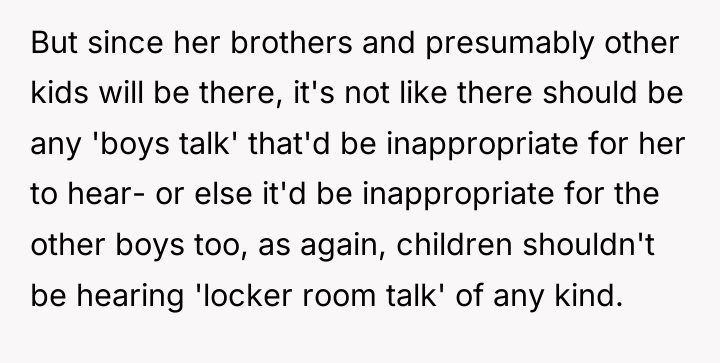 But since her brothers and presumably other kids will be...