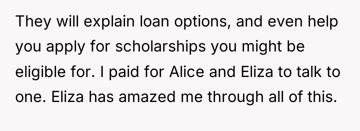 They will explain loan options, and even help you apply...