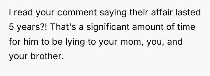 I read your comment saying their affair lasted 5 years?!...
