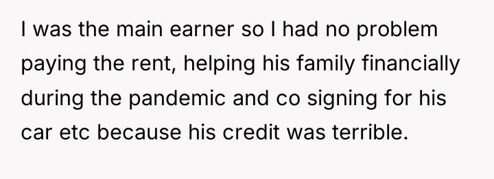 I was the main earner so I had no problem...