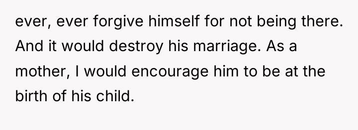 ever, ever forgive himself for not being there. And it...
