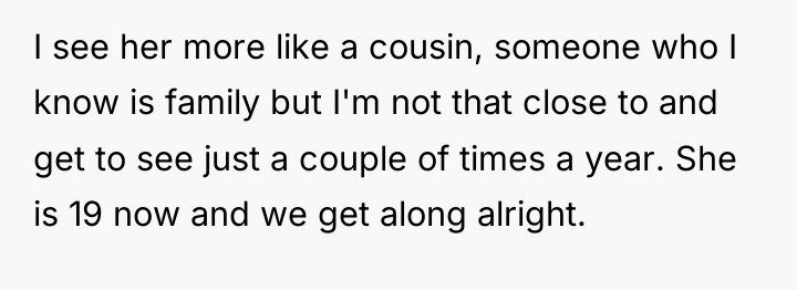 I see her more like a cousin, someone who I...