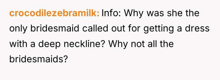 crocodilezebramilk Info: Why was she the only bridesmaid called out...