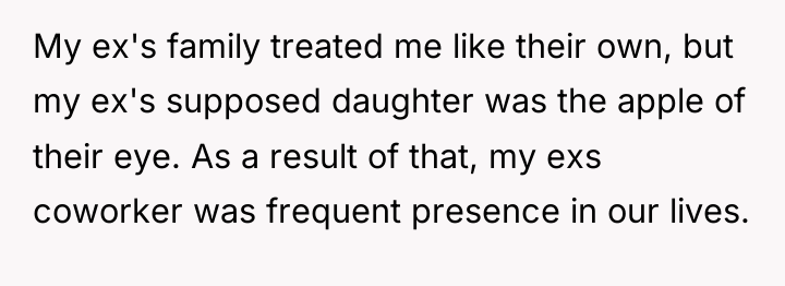 My ex's family treated me like their own, but my...
