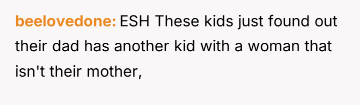 beelovedone ESH These kids just found out their dad has...