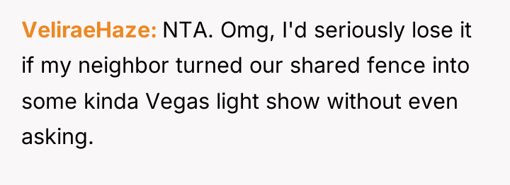 VeliraeHaze NTA. Omg, I'd seriously lose it if my neighbor...