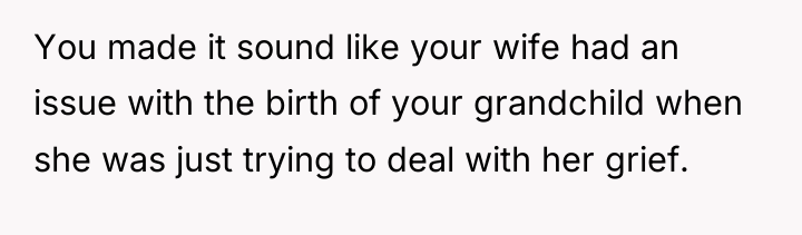 You made it sound like your wife had an issue...