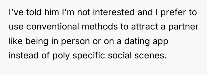 I've told him I'm not interested and I prefer to...
