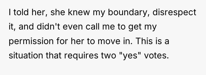 I told her, she knew my boundary, disrespect it, and...