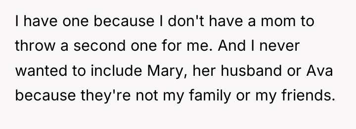 I have one because I don't have a mom to...
