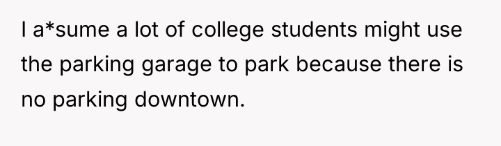 I a*sume a lot of college students might use the...