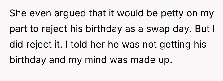 She even argued that it would be petty on my...