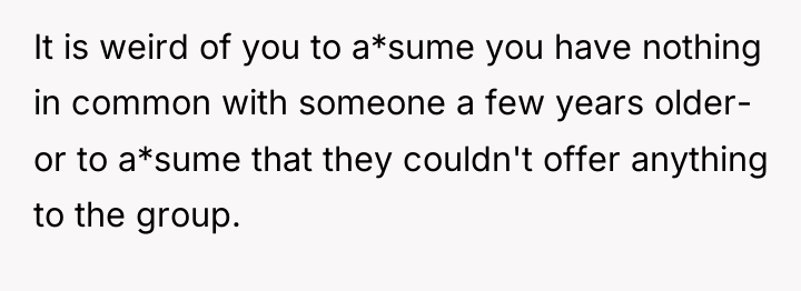 It is weird of you to a*sume you have nothing...