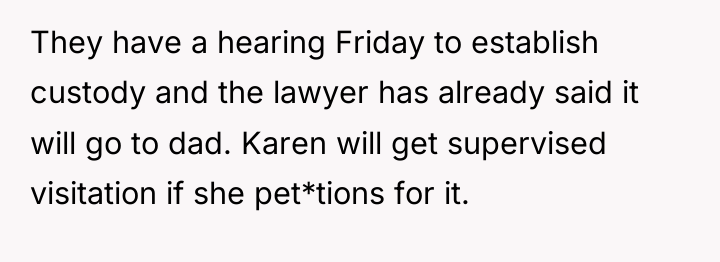 They have a hearing Friday to establish custody and the...