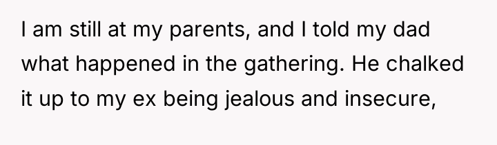 I am still at my parents, and I told my...