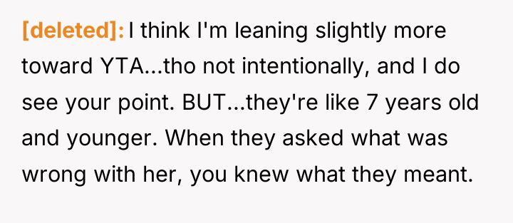 [deleted] I think I'm leaning slightly more toward YTA...tho not...