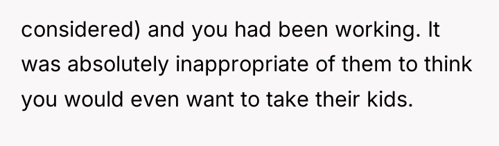 considered) and you had been working. It was absolutely inappropriate...