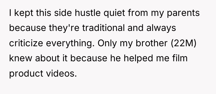 I kept this side hustle quiet from my parents because...