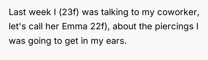 Last week I (23f) was talking to my coworker, let's...