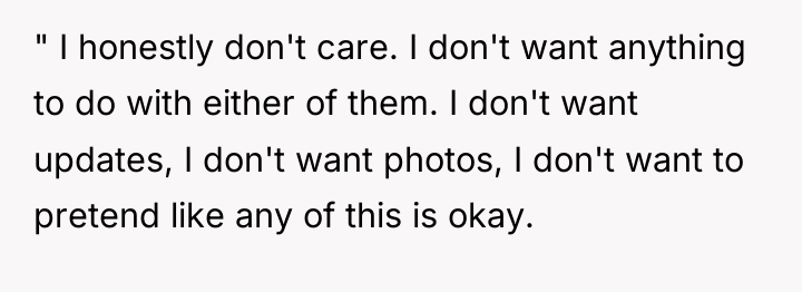 " I honestly don't care. I don't want anything to...