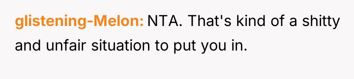 glistening-Melon NTA. That's kind of a shitty and unfair situation...