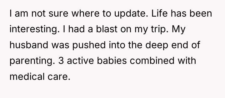 I am not sure where to update. Life has been...