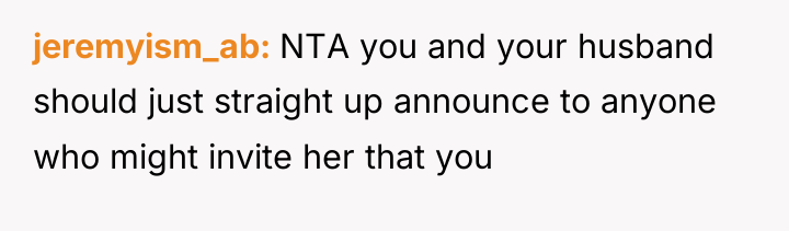 jeremyism_ab NTA you and your husband should just straight up...