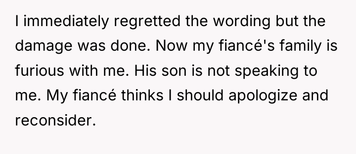 I immediately regretted the wording but the damage was done....