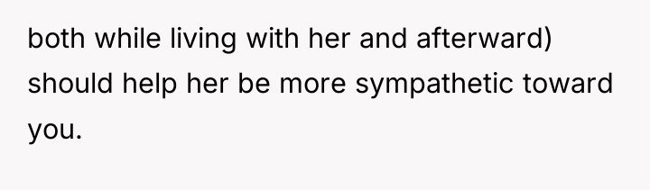 both while living with her and afterward) should help her...