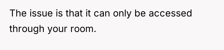 The issue is that it can only be accessed through...