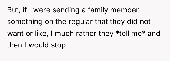 But, if I were sending a family member something on...