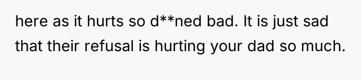 here as it hurts so d**ned bad. It is just...