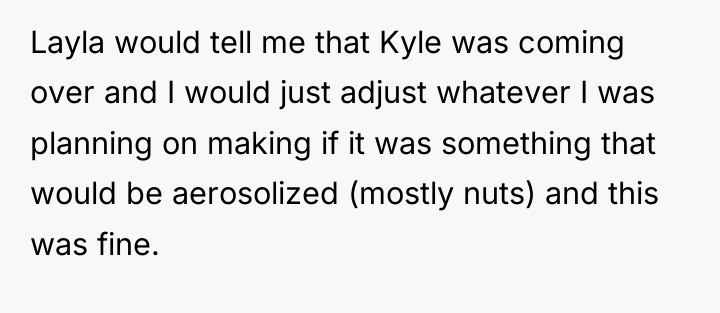 Layla would tell me that Kyle was coming over and...