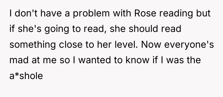 I don't have a problem with Rose reading but if...