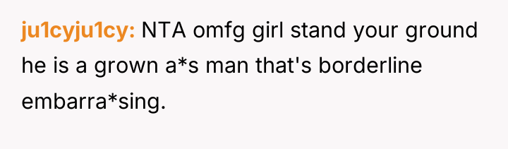 ju1cyju1cy NTA omfg girl stand your ground he is a...