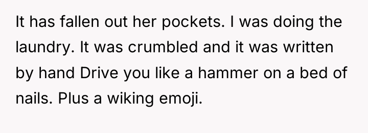 It has fallen out her pockets. I was doing the...