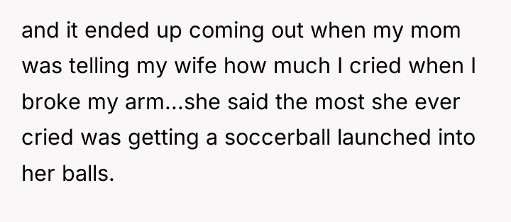 and it ended up coming out when my mom was...