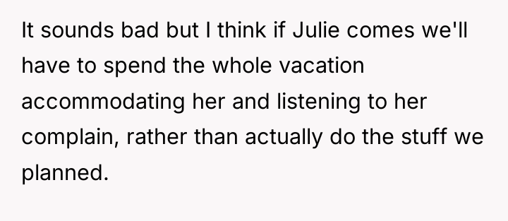 It sounds bad but I think if Julie comes we'll...
