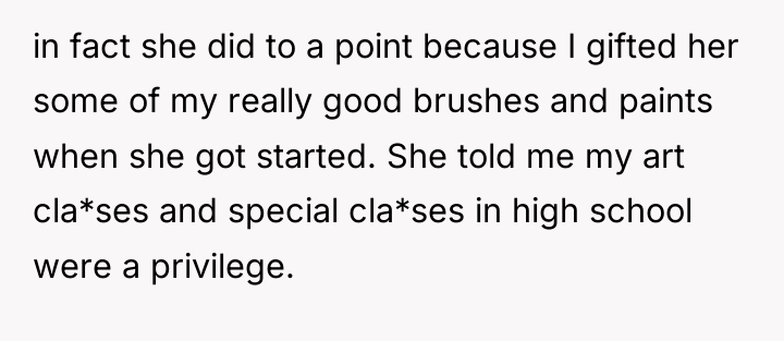 in fact she did to a point because I gifted...