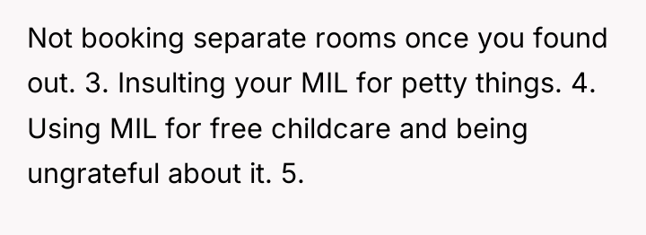 Not booking separate rooms once you found out. 3. Insulting...